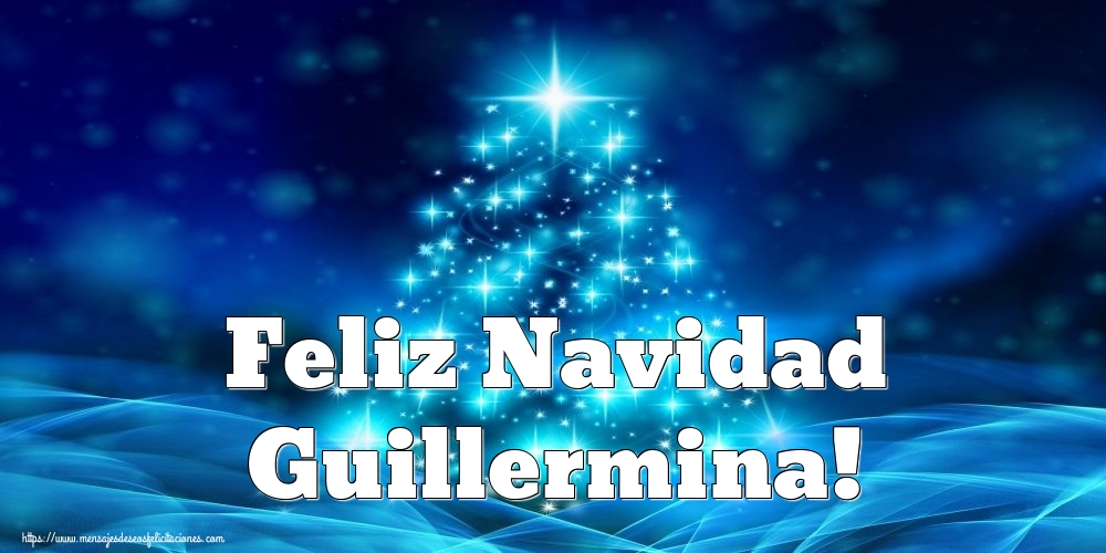 Felicitaciones de Navidad - Feliz Navidad Guillermina!