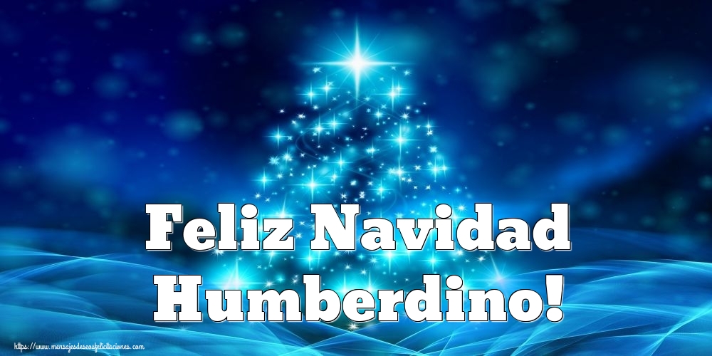 Felicitaciones de Navidad - Feliz Navidad Humberdino!