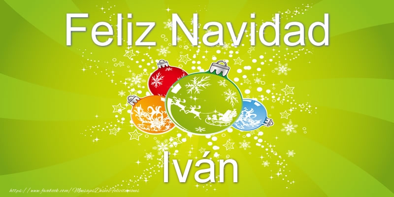 Felicitaciones de Navidad - Bolas De Navidad | Feliz Navidad Iván