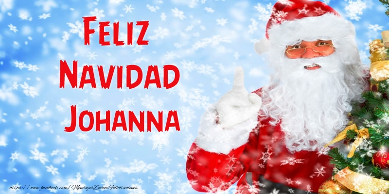 Felicitaciones de Navidad - Papá Noel | Feliz Navidad Johanna