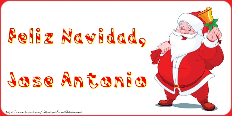 Felicitaciones de Navidad - Feliz Navidad, Jose Antonio