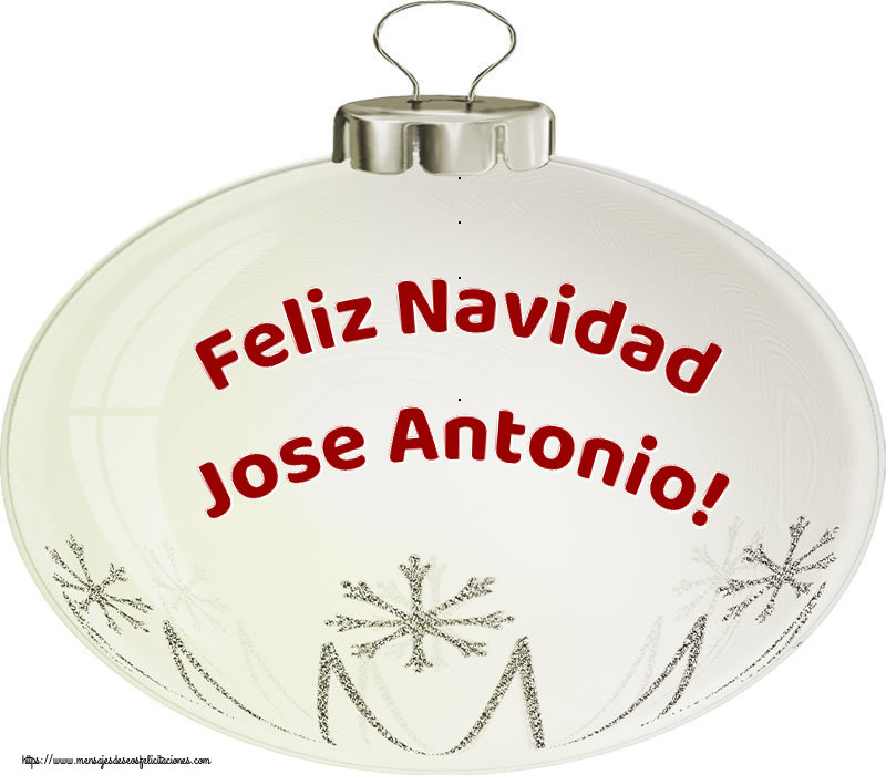 Felicitaciones de Navidad - Feliz Navidad Jose Antonio!