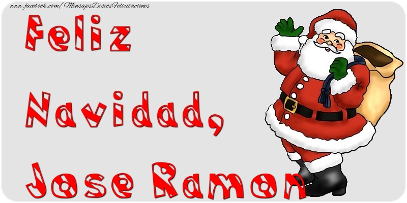 Felicitaciones de Navidad - Papá Noel | Feliz Navidad, Jose Ramon