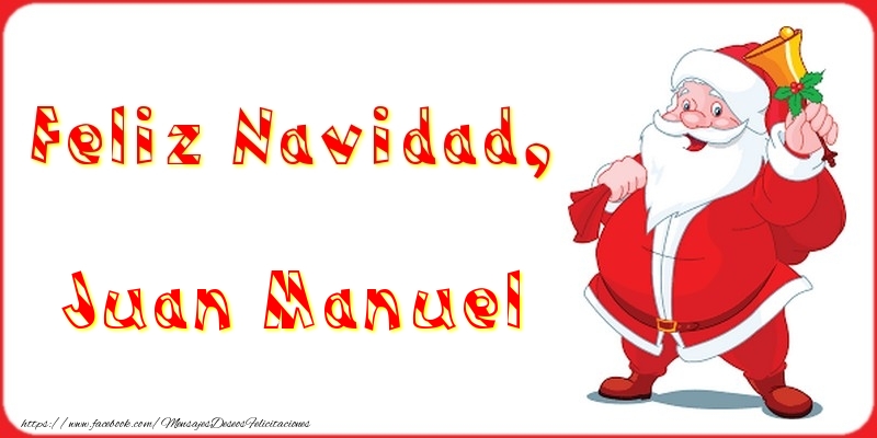 Felicitaciones de Navidad - Feliz Navidad, Juan Manuel