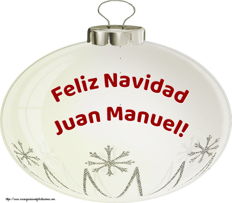 Felicitaciones de Navidad - Feliz Navidad Juan Manuel!