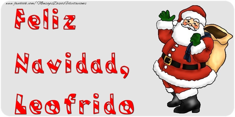 Felicitaciones de Navidad - Papá Noel | Feliz Navidad, Leofrido