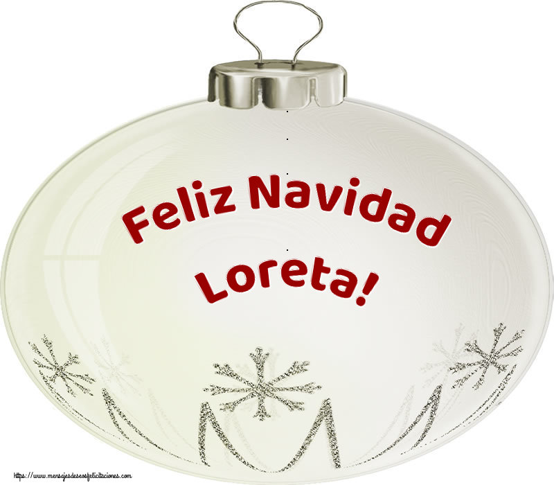 Felicitaciones de Navidad - Feliz Navidad Loreta!