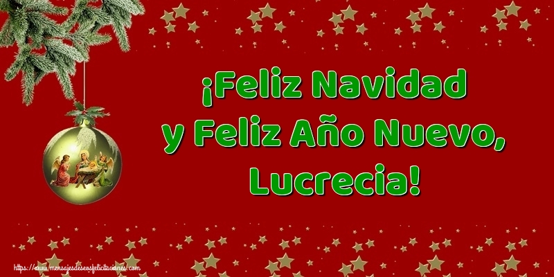 Felicitaciones de Navidad - ¡Feliz Navidad y Feliz Año Nuevo, Lucrecia!