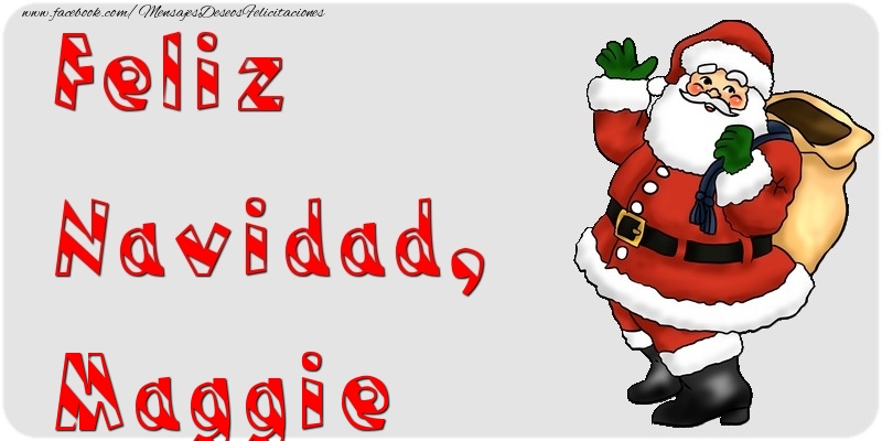 Felicitaciones de Navidad - Papá Noel | Feliz Navidad, Maggie