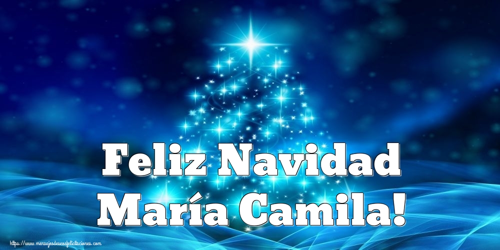 Felicitaciones de Navidad - Feliz Navidad María Camila!