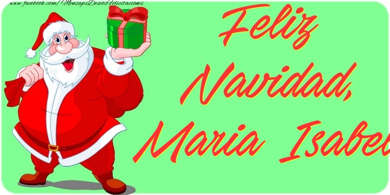 Felicitaciones de Navidad - Papá Noel & Regalo | Feliz Navidad, Maria Isabel