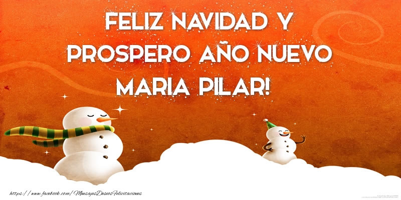 Felicitaciones de Navidad - Muñeco De Nieve | FELIZ NAVIDAD Y PROSPERO AÑO NUEVO Maria Pilar!