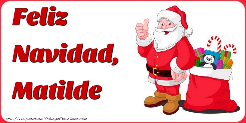 Felicitaciones de Navidad - Papá Noel & Regalo | Feliz Navidad, Matilde