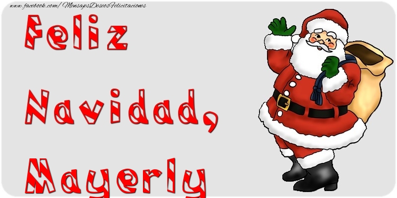 Felicitaciones de Navidad - Papá Noel | Feliz Navidad, Mayerly