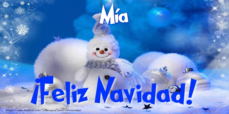 Felicitaciones de Navidad - Mía ¡Feliz Navidad!