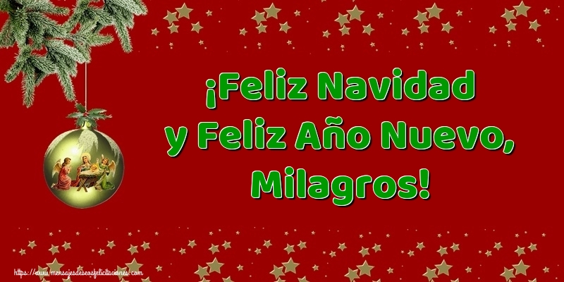 Felicitaciones de Navidad - ¡Feliz Navidad y Feliz Año Nuevo, Milagros!