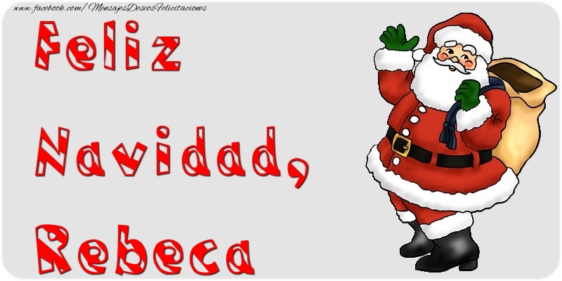 Felicitaciones de Navidad - Papá Noel | Feliz Navidad, Rebeca