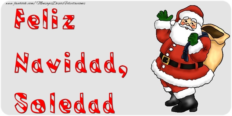 Felicitaciones de Navidad - Feliz Navidad, Soledad