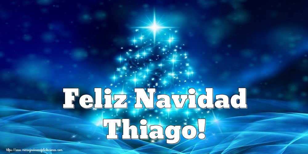 Felicitaciones de Navidad - Feliz Navidad Thiago!