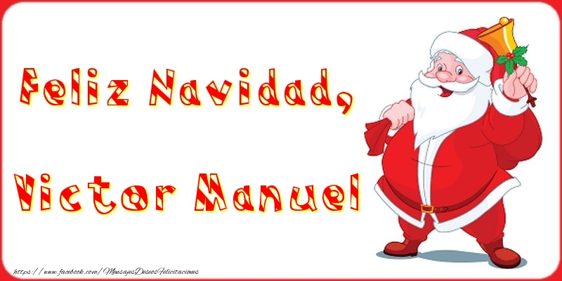 Felicitaciones de Navidad - Papá Noel | Feliz Navidad, Victor Manuel