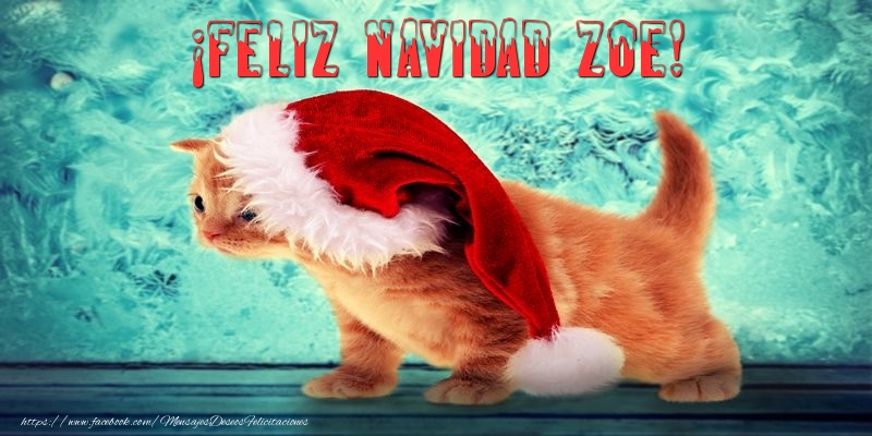Felicitaciones de Navidad - ¡Feliz Navidad Zoe!