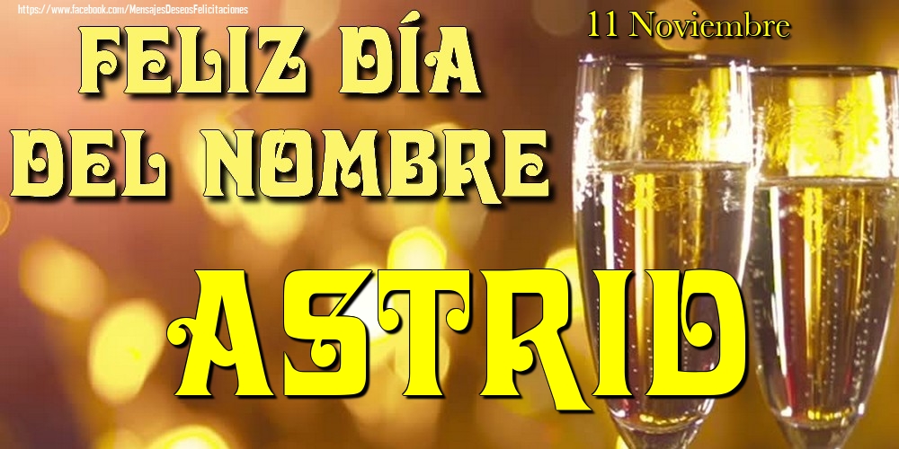 Felicitaciones de Onomástica - 11 Noviembre - Feliz día del nombre Astrid!
