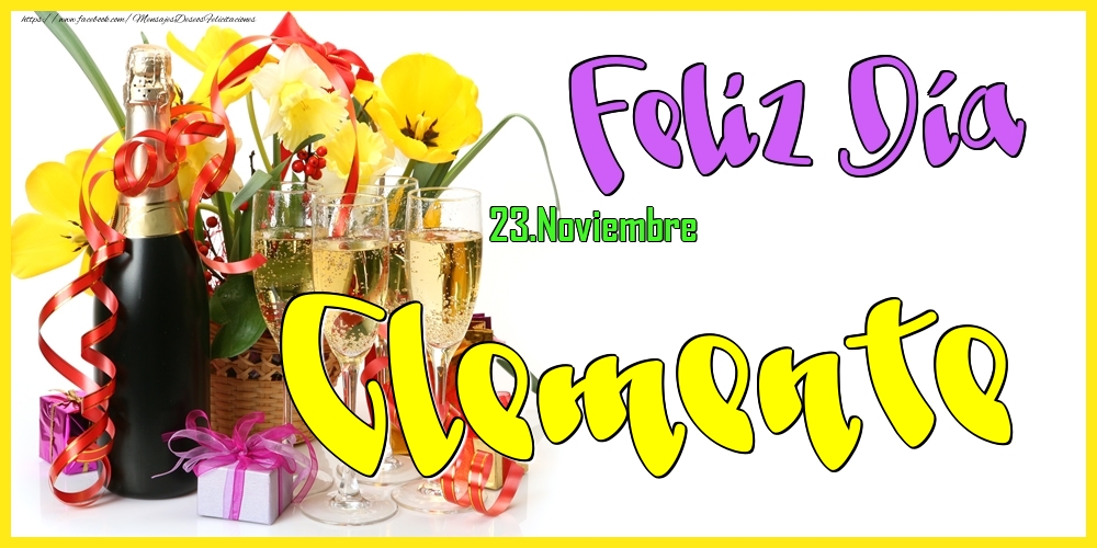 Felicitaciones de Onomástica - 23.Noviembre - Feliz Día Clemente!