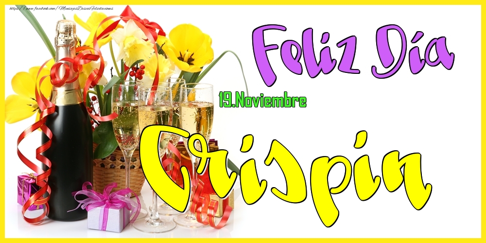 Felicitaciones de Onomástica - 19.Noviembre - Feliz Día Crispin!