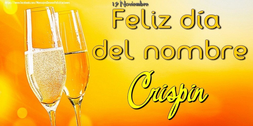 Felicitaciones de Onomástica - 19 Noviembre - Feliz día del nombre Crispin!