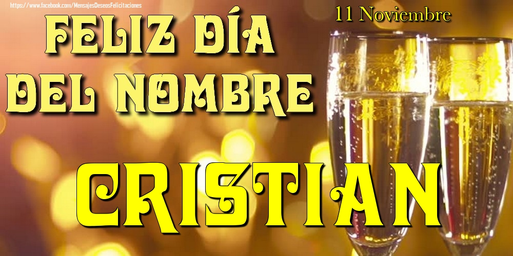 Felicitaciones de Onomástica - 11 Noviembre - Feliz día del nombre Cristian!