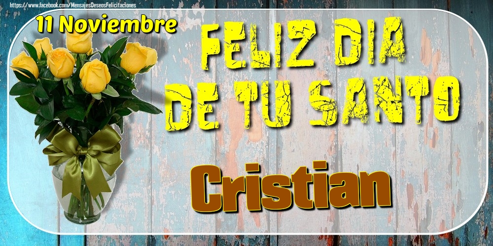 Felicitaciones de Onomástica - 11 Noviembre - Feliz Dia De Tu Santo Cristian!