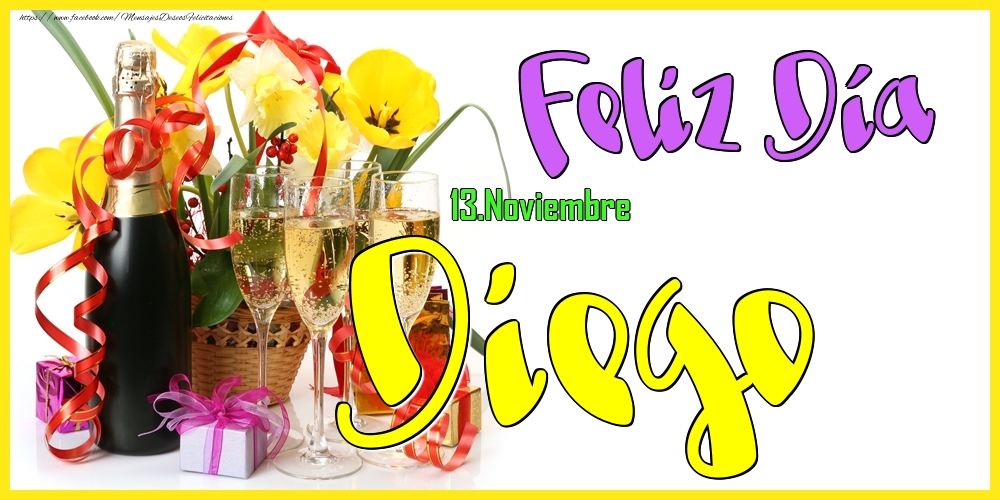 Felicitaciones de Onomástica - 13.Noviembre - Feliz Día Diego!