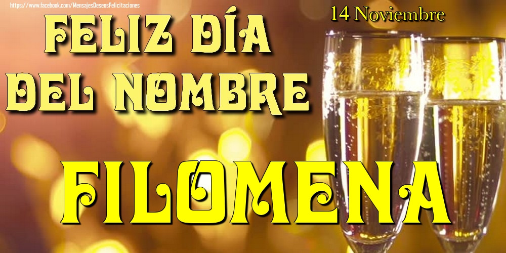 Felicitaciones de Onomástica - 14 Noviembre - Feliz día del nombre Filomena!