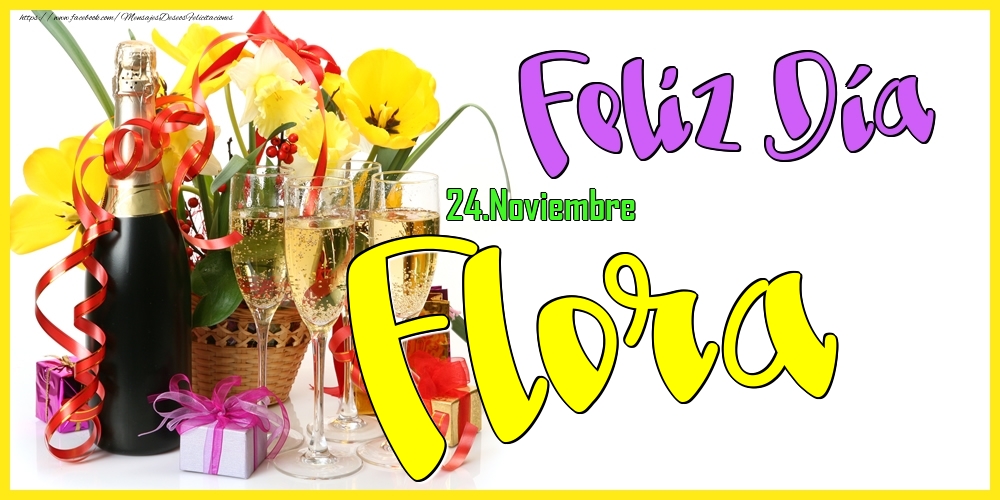 Felicitaciones de Onomástica - 24.Noviembre - Feliz Día Flora!