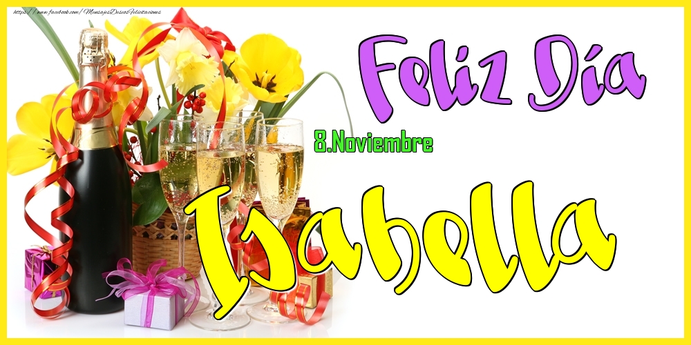 Felicitaciones de Onomástica - 8.Noviembre - Feliz Día Isabella!