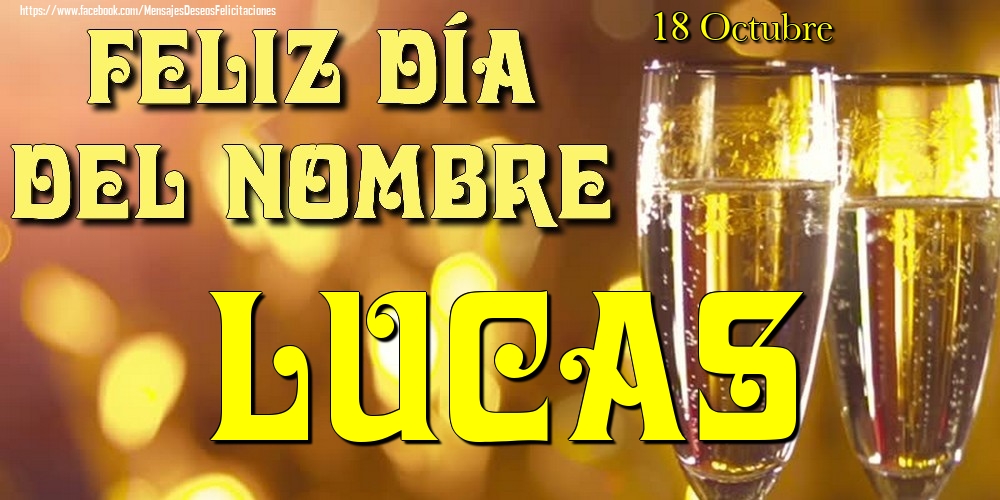 Felicitaciones de Onomástica - 18 Octubre - Feliz día del nombre Lucas!