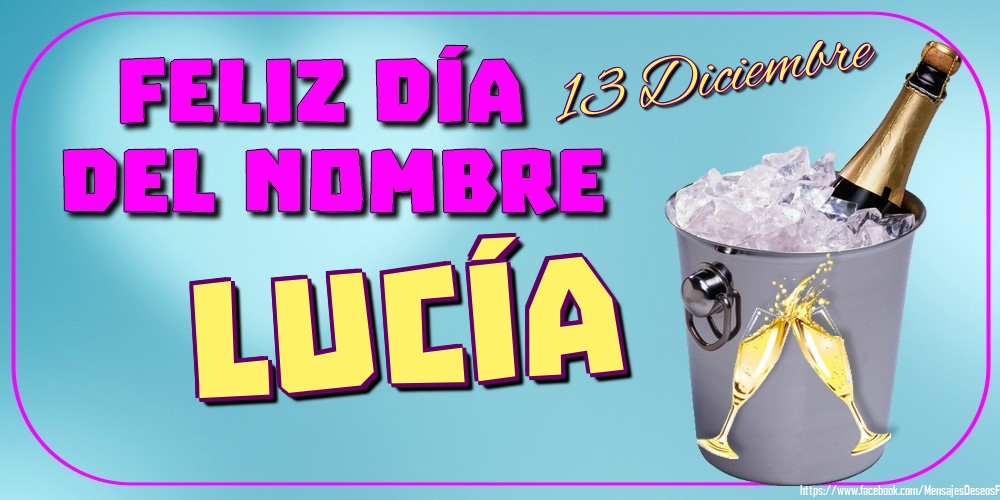 Felicitaciones de Onomástica - 13 Diciembre - Feliz Día del Nombre Lucía!