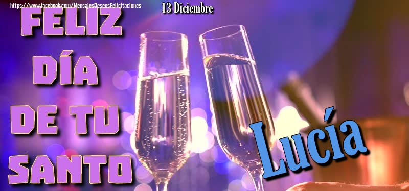 Felicitaciones de Onomástica - 13 Diciembre - Feliz día de tu santo Lucía!