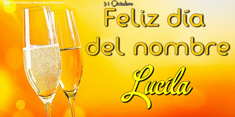 Felicitaciones de Onomástica - 31 Octubre - Feliz día del nombre Lucila!