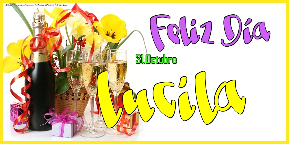 Felicitaciones de Onomástica - 31.Octubre - Feliz Día Lucila!