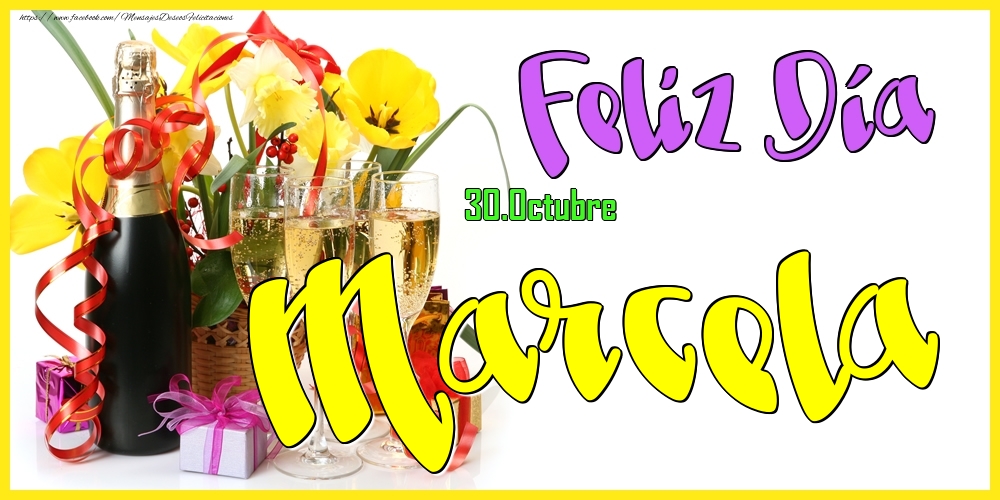 Felicitaciones de Onomástica - 30.Octubre - Feliz Día Marcela!