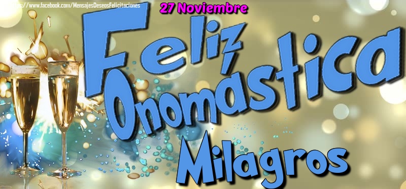 Felicitaciones de Onomástica - 27 Noviembre - Feliz Onomástica Milagros!