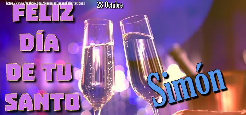 Felicitaciones de Onomástica - 28 Octubre - Feliz día de tu santo Simón!