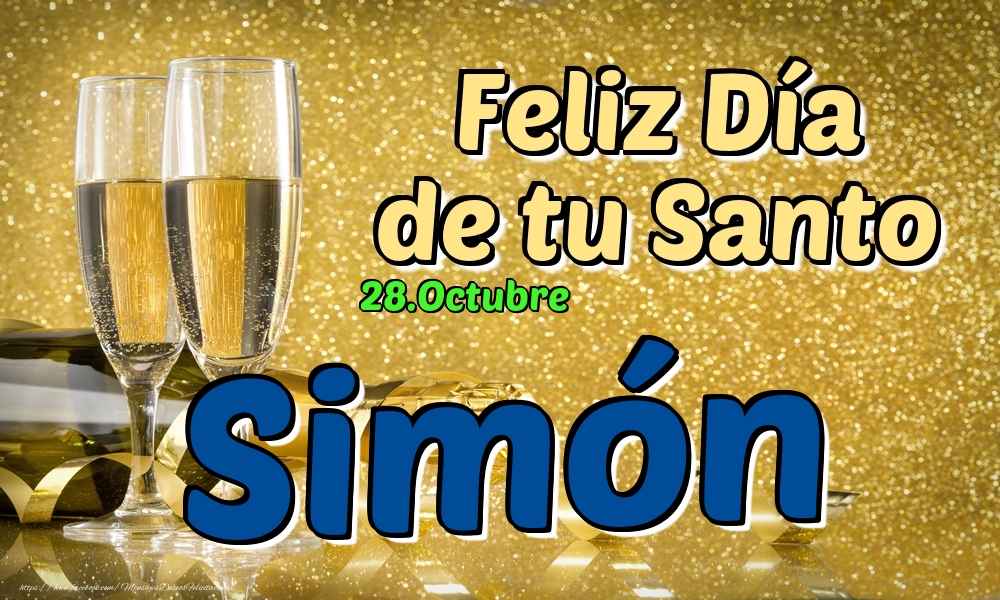 Felicitaciones de Onomástica - 28.Octubre - Feliz Día de tu Santo Simón!