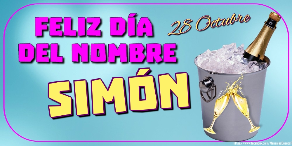 Felicitaciones de Onomástica - 28 Octubre - Feliz Día del Nombre Simón!