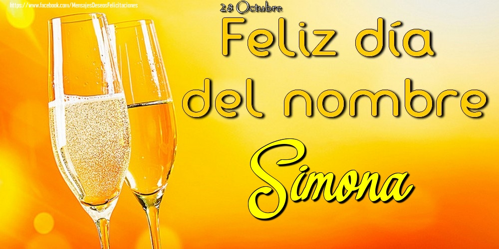 Felicitaciones de Onomástica - 28 Octubre - Feliz día del nombre Simona!