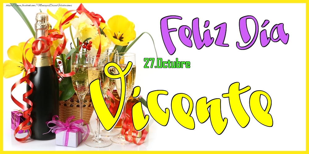 Felicitaciones de Onomástica - 27.Octubre - Feliz Día Vicente!
