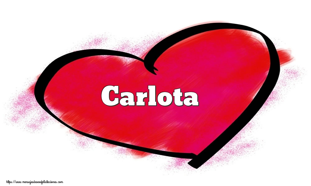 Felicitaciones de San Valentín - Corazón con nombre Carlota
