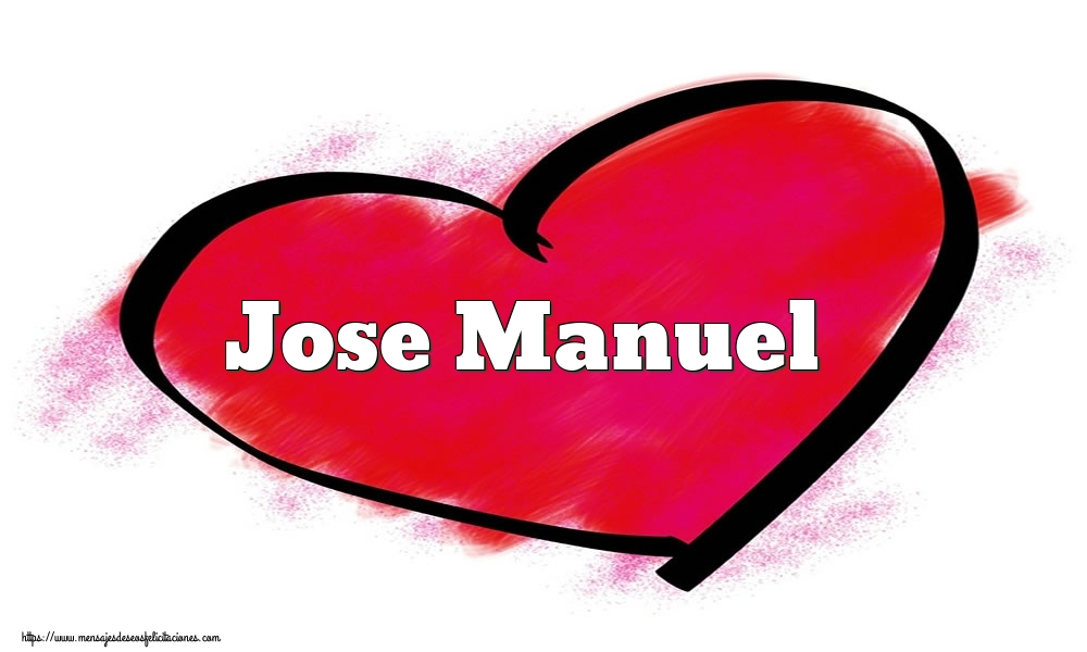 Felicitaciones de San Valentín - Corazón con nombre Jose Manuel