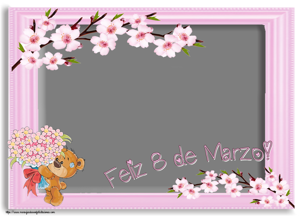 Felicitaciones Personalizadas para el día de la mujer - ¡Feliz 8 de Marzo! - Marco de foto